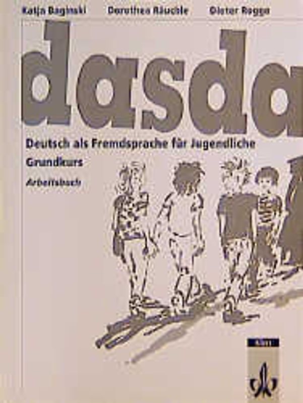 dasda - Deutsch als Fremdsprache für Jugendliche / Grundkurs. Lehrbuch