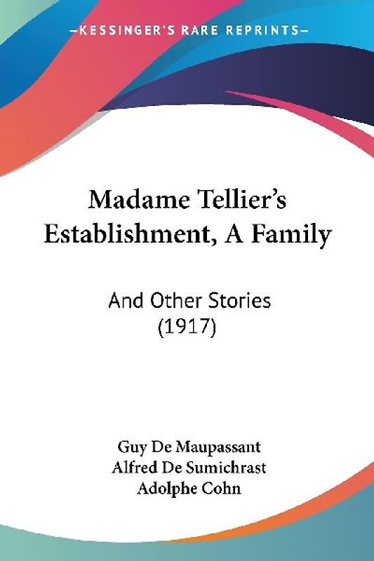Madame Tellier's Establishment, A Family