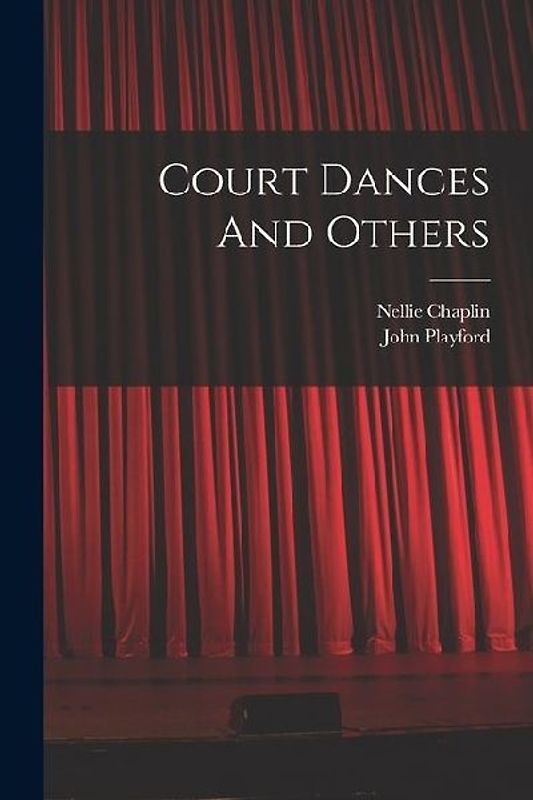Court Dances And Others
