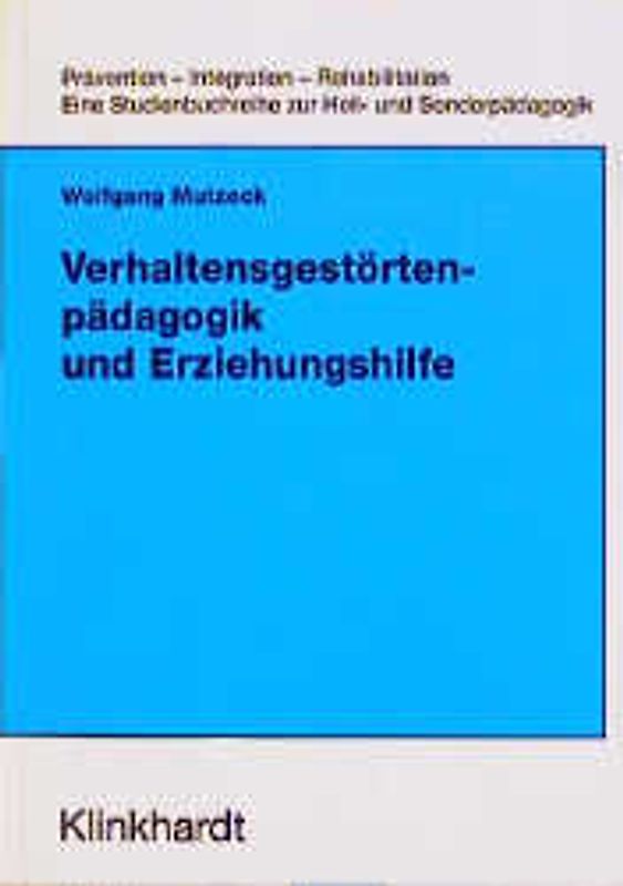Verhaltensgestörtenpädagogik und Erziehungshilfe