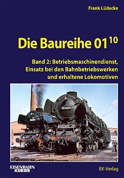 Die Baureihe 01.10 - Betriebsmaschinendienst