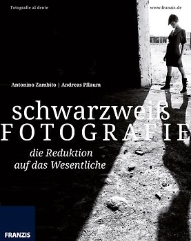 schwarz weiss FOTOGRAFIE ... die Reduktion auf das Wesentliche