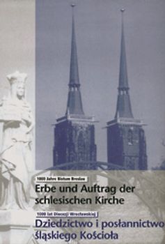 Erbe und Auftrag der Schlesischen Kirche