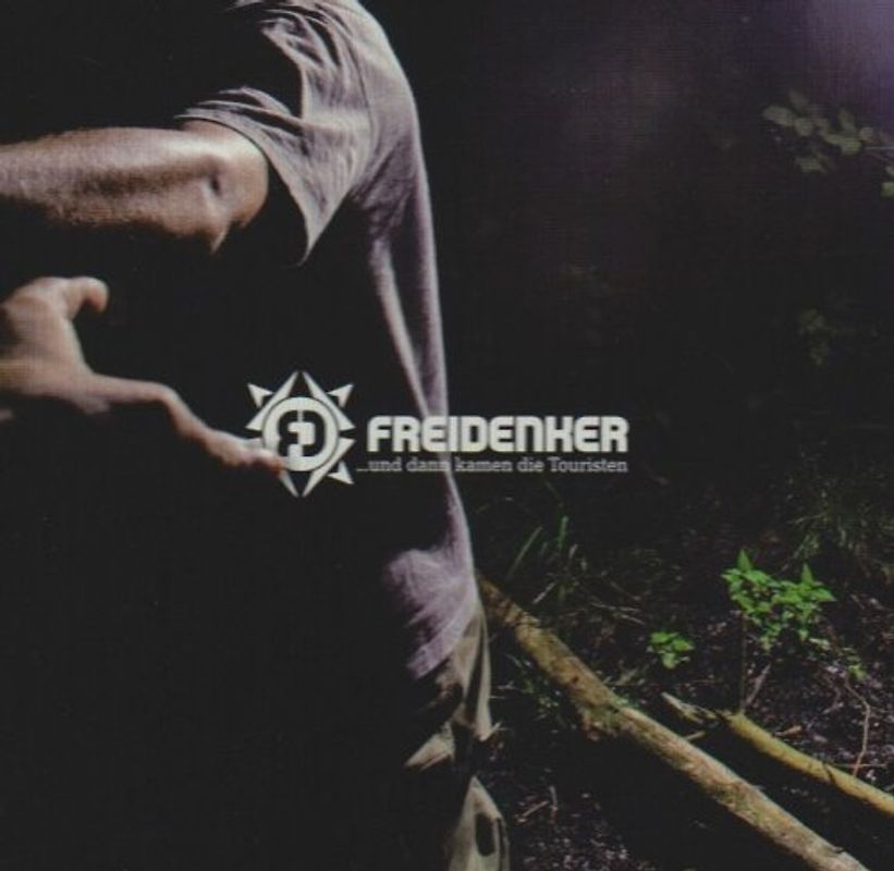 Freidenker - Und Dann Kamen die Touristen