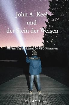 John A. Keel und der Stein der Weisen