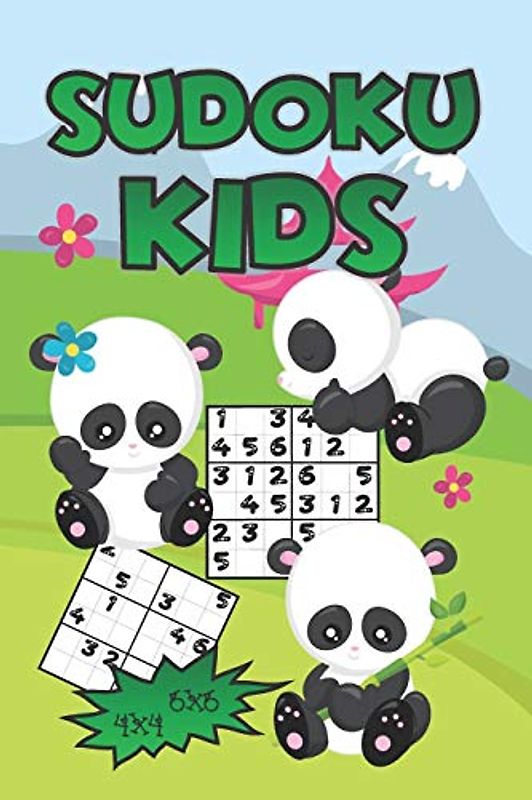 Sudoku Kids Panda: ür Kinder ab 6 Jahren - 4x4 6x6 - 200 Sudoku Rätsel + Lösungen + Tipps - Ideal als Geschenk - Rätselblock ab 6 Jahre für Jungs & Mädchen
