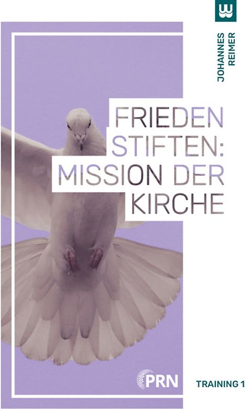 Frieden stiften: Mission der Kirche