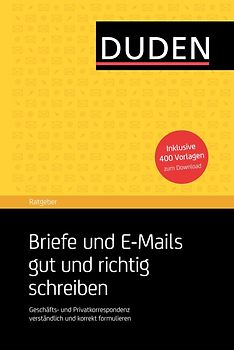 Duden Ratgeber – Briefe und E-Mails gut und richtig schreiben