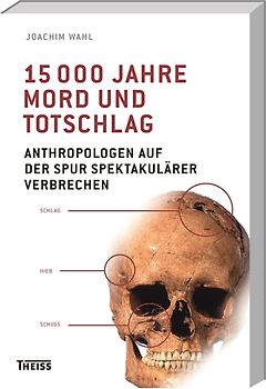 15000 Jahre Mord und Totschlag