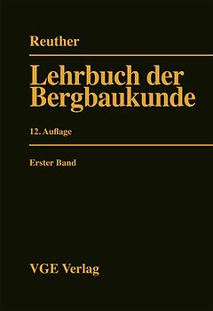 Lehrbuch der Bergbaukunde