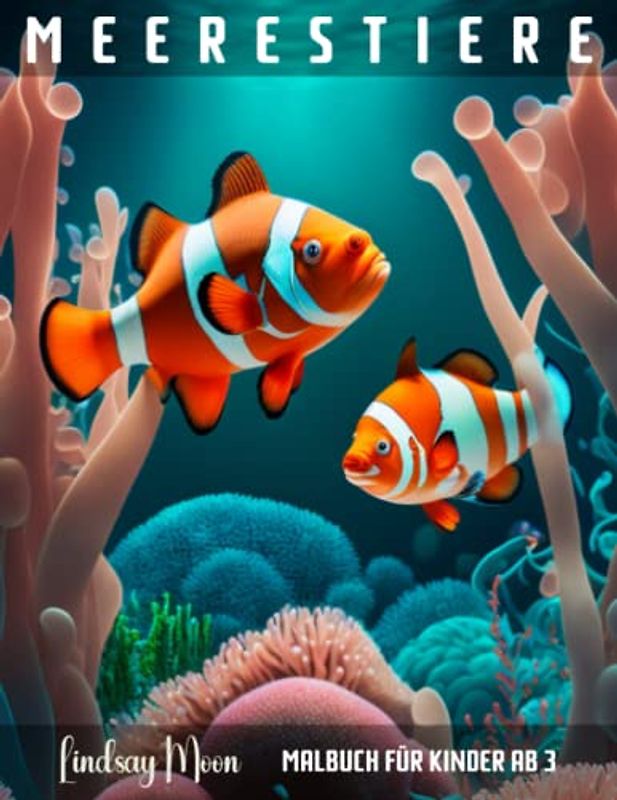 Meerestiere: Malbuch für Kinder ab 3 | Ozeanische Freunde | 50 wunderschöne Motive zum Ausmalen für Mädchen und Jungen für Entspannung und Kreativität