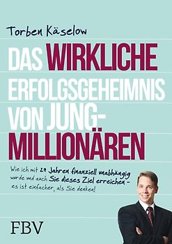 Das wirkliche Erfolgsgeheimnis von Jung-Millionären