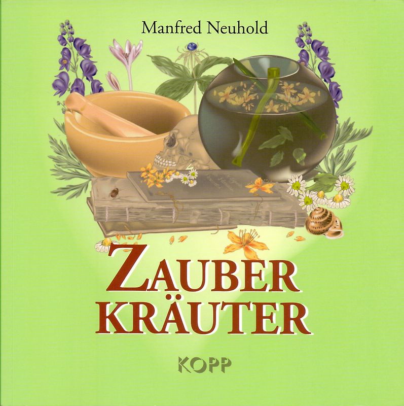 Zauberkräuter - Manfred Neuhold [Broschiert]