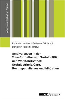Ambivalenzen in der Transformation von Sozialpolitik und Wohlfahrtsstaat