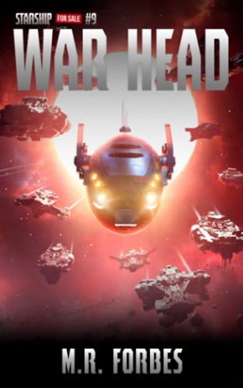 War Head (Starship for Sale, Band 9)