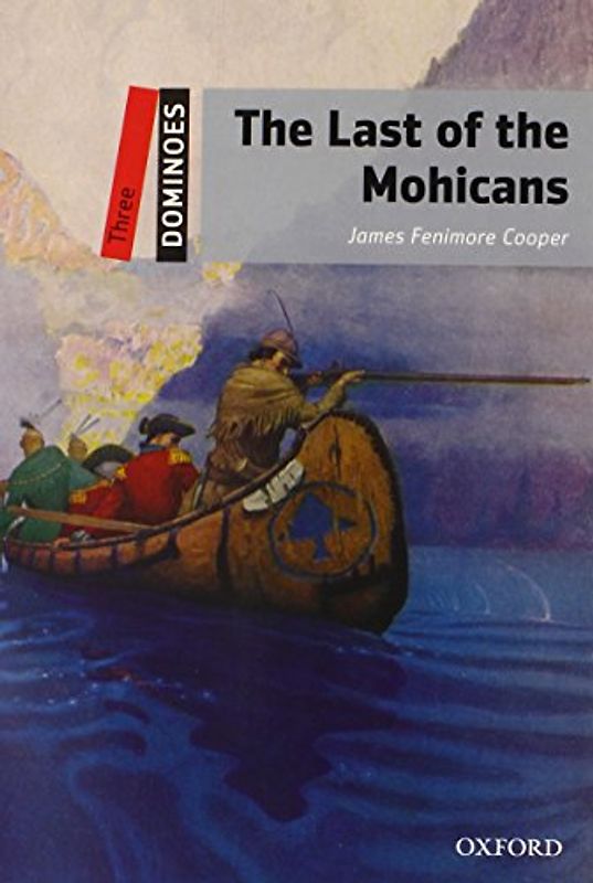 The Last of the Mohicans: Reader 8. Schuljahr, Stufe 1 (Dominoes, Level 3)
