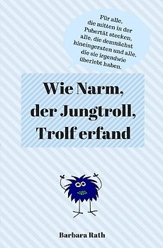 Wie Narm, der Jungtroll, Trolf erfand