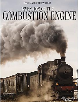 Invention of the Combustion Engine (It Changed the World)