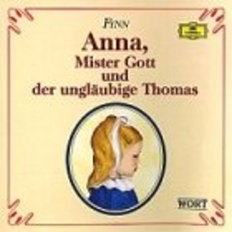 Anna, Mister Gott und der ungläubige Thomas. Hörspiel