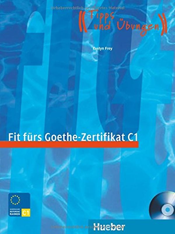 Fit fürs Goethe-Zertifikat C1