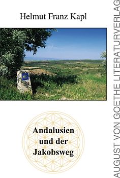 Andalusien und der Jakobsweg