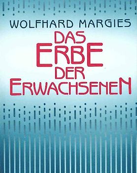 Das Erbe der Erwachsenen