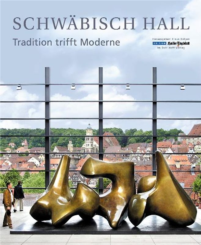 Schwäbisch Hall · Tradition trifft Moderne
