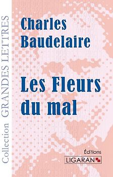 Les Fleurs du mal (grands caractères)