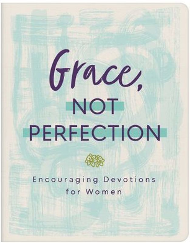 Grace, Not Perfection