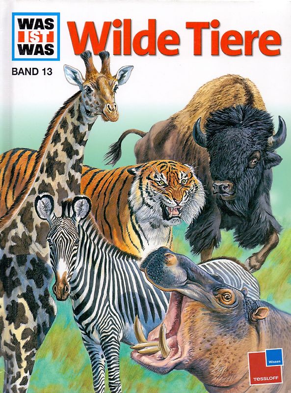 Was ist was, Band 013: Wilde Tiere