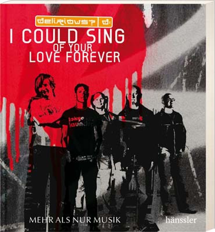 I Could Sing of Your Love Forever