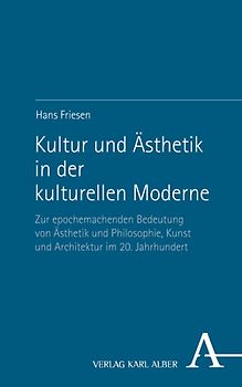Kultur und Ästhetik in der kulturellen Moderne