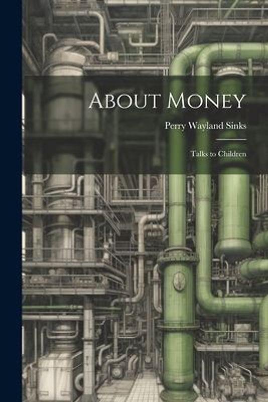 About Money; Talks to Children
