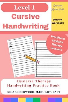 Level 1 Cursive Handwriting Beginning Reader Books Student Workbook: Dyslexia Therapy Handwriting Practice Book