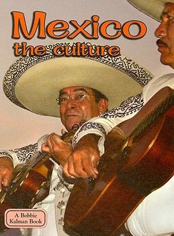 Mexico - The Culture (Revised, Ed. 3)