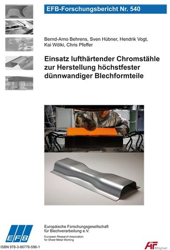 Einsatz lufthärtender Chromstähle zur Herstellung höchstfester dünnwandiger Blechformteile