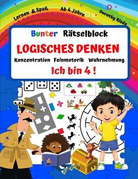 Kindergartenblock- Logisches Denken, Konzentration und Wahrnehmung ab 4 Jahre:: Rätselspaß- Ich denke, beobachte, löse und male. Spaß und Lernen mit Detekiv.