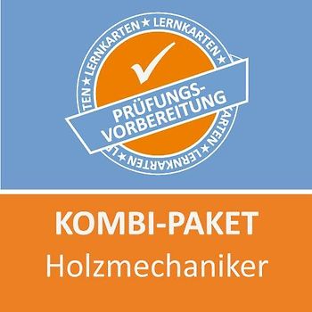Kombi-Paket Holzmechaniker FR Herstellen von Möbeln und Innenausbauteilen Lernkarten