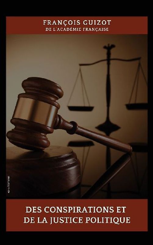 Des conspirations et de la justice politique