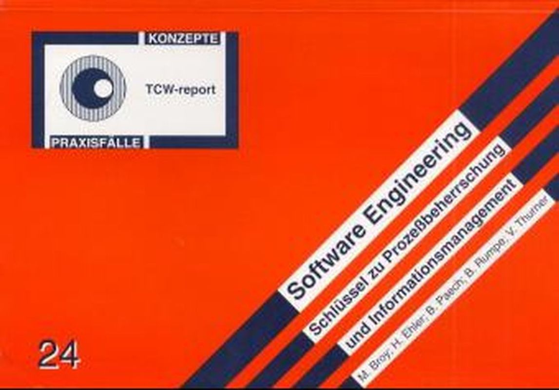 Software Engineering. Schlüssel zu Prozessbeherrschung und Informationsmanagement