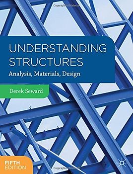 Understanding Structures. Analysis, Materials, Design