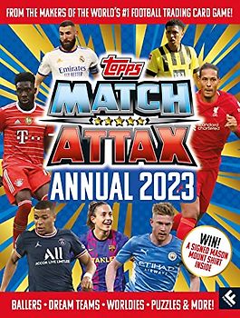 Match Attax Annual 2023: The Match Attax Annual 2023 is the ultimate companion to the thrilling world of football. Featuring facts, stats, activities and puzzles from the game’s superstars.