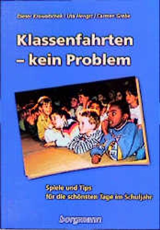 Klassenfahrten - kein Problem