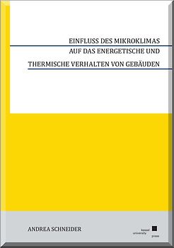 Einfluss des Mikroklimas auf das energetische und thermische Verhalten von Gebäuden