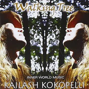 Kailash Kokopelli - Walking Tree (Songdance Compilation)