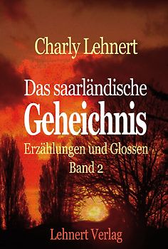 Das saarländische Geheichnis - Band 2 - Auflage 2014