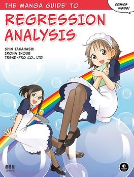 The Manga Guide™ to Regression Analysis