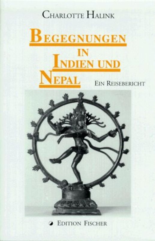 Begegnungen in Indien und Nepal