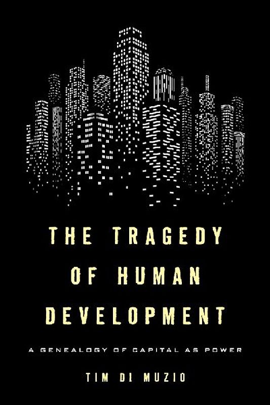 Tragedy of Human Development