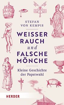 Weißer Rauch und falsche Mönche